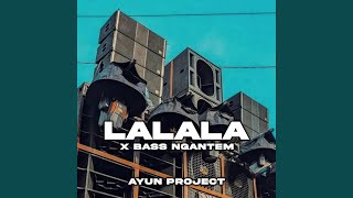 Download lagu lalala x bass ngantem mp3 Download lagu lalala x bass ngantem mp3