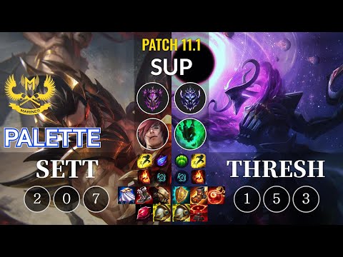 GAM Palette Sett vs Thresh Sup - KR Patch 11.1