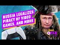 Russia Legalizes Video Game Piracy, and More  - IGN Daily Fix