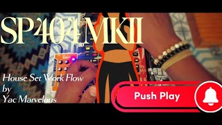 SP404 MKII House Music WorkFlow by Yac Marvelous #sounddesign #roland #sp404mk2 #cinematic #4k #fun