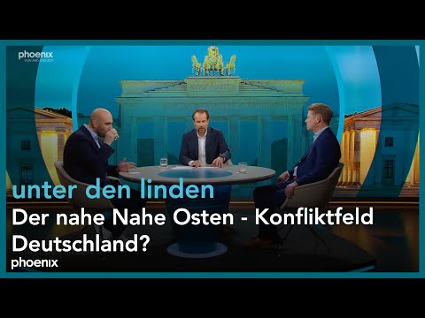 unter den linden: "Der nahe Nahe Osten - Konfliktfeld Deutschland?"