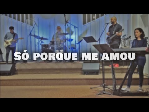 Gideoni Donato | Só porque me amou | Raiz Worship