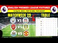 EPL Fixtures And Table - 1 to 5 April Matchweek 29 - English Premier League 2022/2023