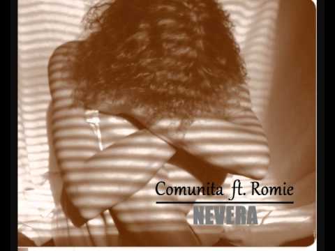 Comunita ft. Romie Nevera  (OFFICIAL MUSIC)