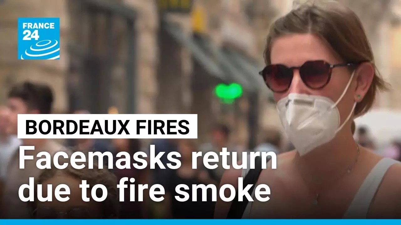 Facemasks return to southwestern France as air quality plummets due to fires • FRANCE 24 English