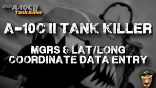 DCS - A-10C II Tank Killer Coordinate Data Entry