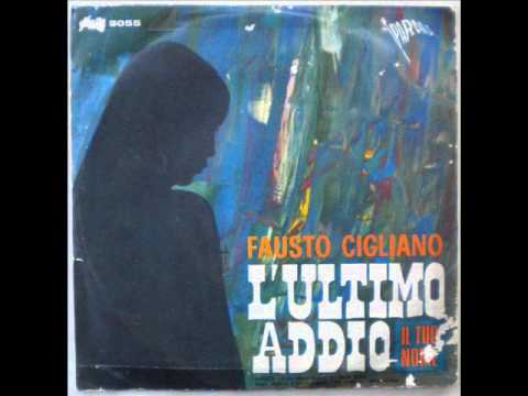 FAUSTO CIGLIANO        L'ULTIMO ADDIO     1968