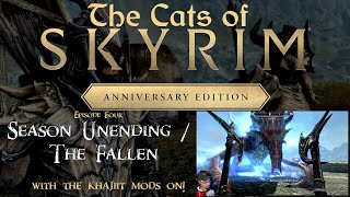 The Cats of SKYRIM - Ep4 - Season Unending / The Fallen
