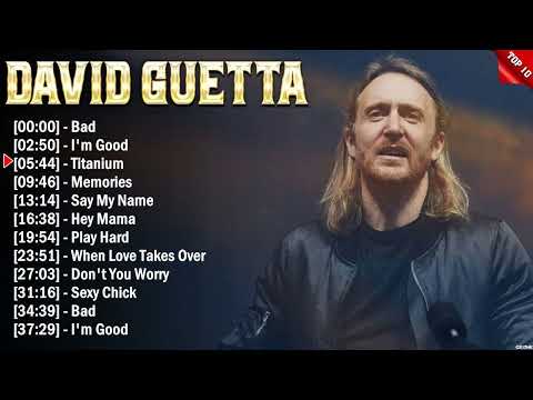 David Guetta Top 10 EDM Hits All Time - Hot 100 EDM Songs This Week 2024
