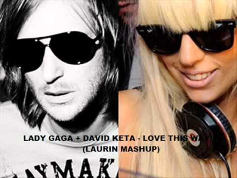 DAVID GUETTA VS LADY GAGA - LOVE THIS WAY (LAURiN MASHUP)