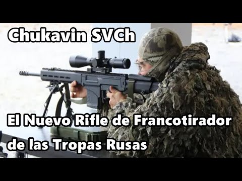 Las Tropas Rusas estrenan Nuevo Rifle de Francotirador Chukavin SVCh.