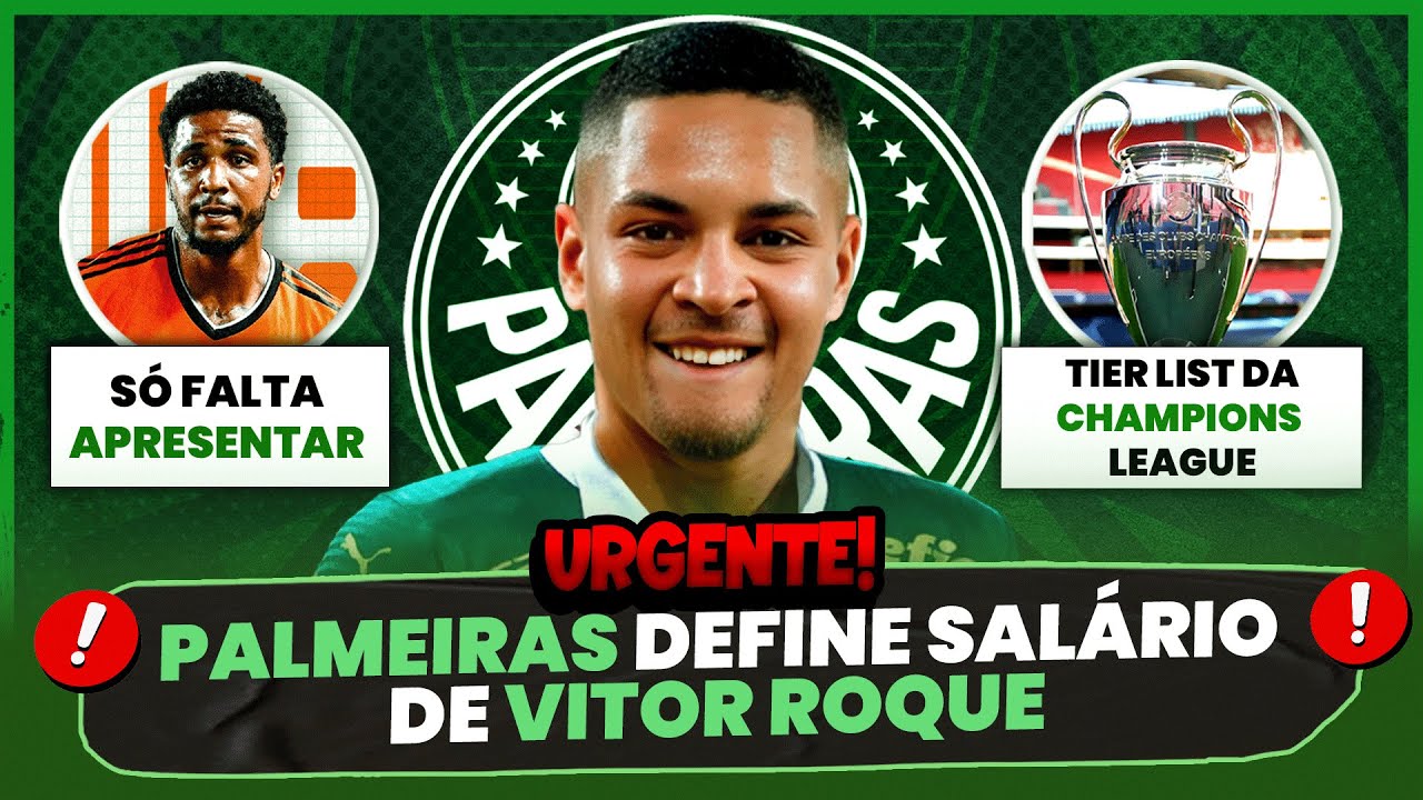 PALMEIRAS DEFINE VALOR DO VITOR ROQUE;MICAEL SERÁ ANUNCIADO;SORTEIO DEFINE OITAVAS DA CHAMPIONS