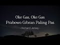 Richard Jersey Oke Gas Prabowo Gibran Paling Pas Lyric