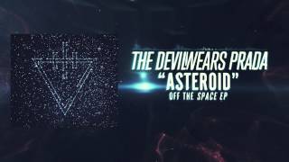 The Devil Wears Prada - Asteroid