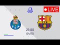 🔴 Live: Fc Porto Vs Barcelona - Uefa Champions League U-19