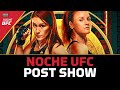 Noche UFC Post-Fight Show | Reaction To Grasso vs. Shevchenko 2 Ending In Controversial Draw
