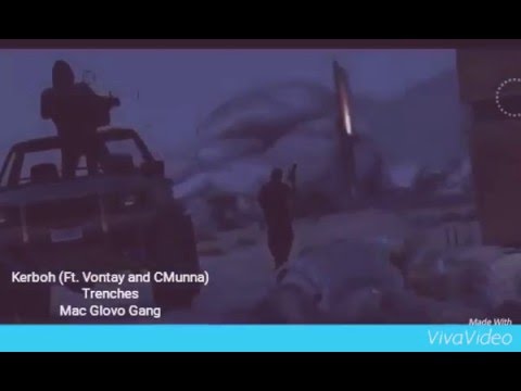 Kerboh-Trenches ft. CMunna & Vontay "Music Video"