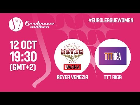 Reyer Venezia v TTT Riga - Full Game - Qualifying Round - EuroLeague Women 2019