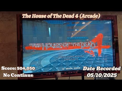 The House of The Dead 4 (Arcade) Score: 504k (05/10/2025)