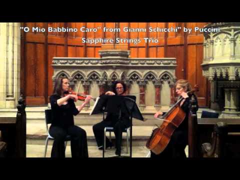 "O Mio Babbino Caro" Sapphire Strings Trio