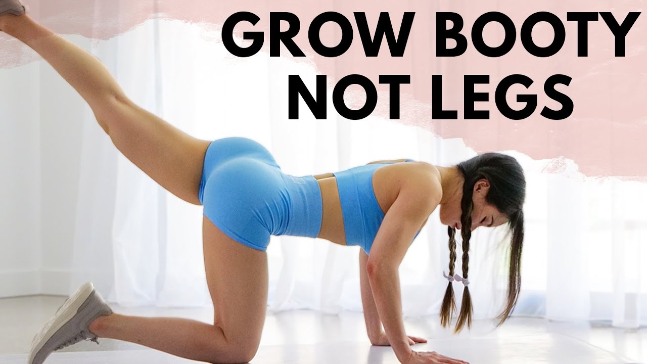 Grow A Booty Workout Grow Butt Not Legs - Hourglass Program