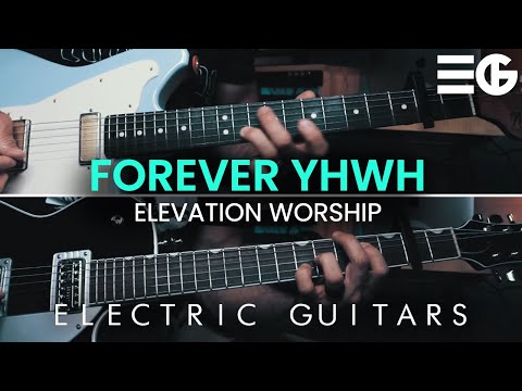 Forever YHWH | ELECTRIC GUITAR || Elevation Worship