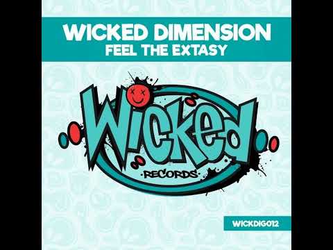 Wicked Dimension - Feel The Extasy