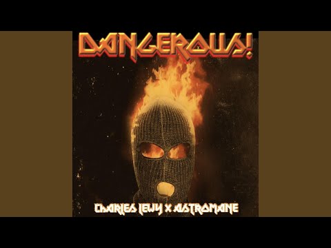 DANGEROUS! (feat. Astromane)