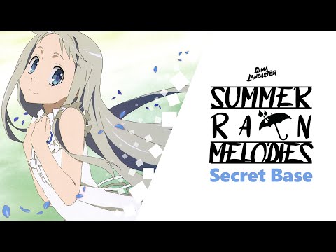 ENGLISH "Secret Base" (from Anohana: The Flower We Saw That Day) | SUMMER RAIN MELODIES