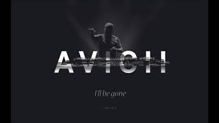 Avicii - I&#39;ll Be Gone (Ft. Jocke Berg)[Lyric Video]