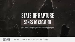 State Of Rapture - Songs Of Creation