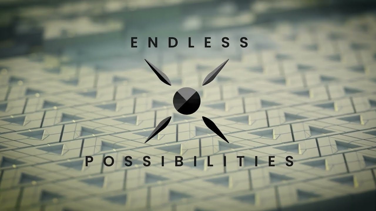 Endless Possibilities