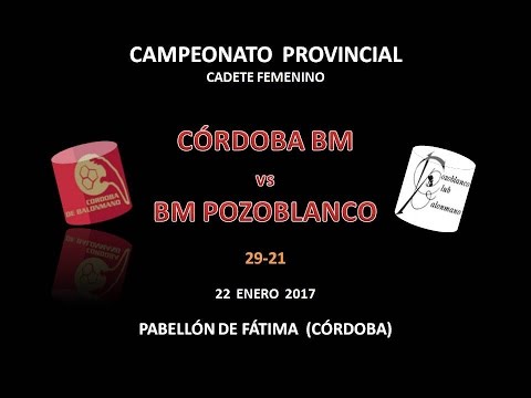 CORDOBA BM vs BM POZOBLANCO CADETE FEMENINO 22-01-17.