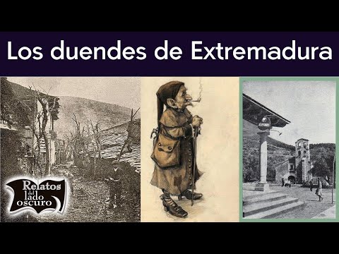 The goblins of Extremadura, Spain || Relatos del lado oscuro