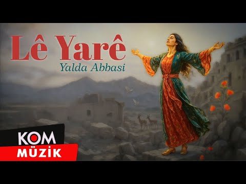 Yalda Abbasi - Lê Yarê (Lyric Video)