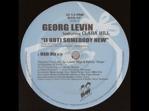 Georg Levin Feat. Clara Hill - (I Got) Somebody New (MAW Mix)