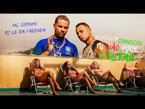 Mc Copinho & DJ LZ do Cpx - Professor Convocou Tu Não Pode Faltar (Official Music Video)
