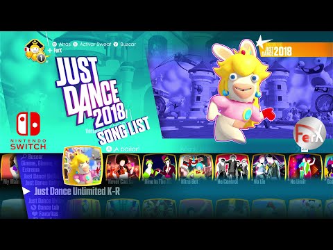 Just Dance 2018 - Song List + Just Dance Unlimited + Extras! [Nintendo Switch]
