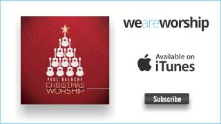 Paul Baloche - Joy To The World  Shout For Joy