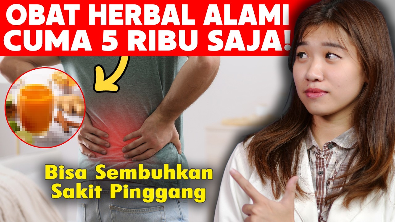 STOP Konsumsi Obat Anti-Nyeri! Ini Ramuan Herbal Untuk Sakit Pinggang (Cuma Rp 5.000)