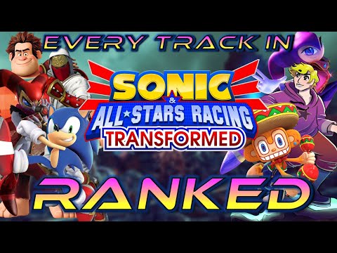 Every Track in Sonic and All-Stars Racing Transformed Ranked from Worst to Best