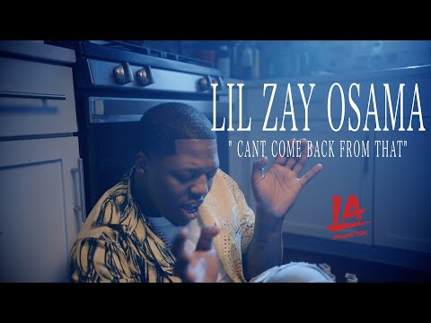 Lil Zay Osama - Cant Come  Back From That