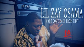 Lil Zay Osama - Cant Come  Back From That