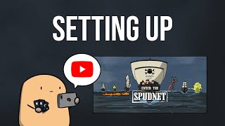 Potato Pirates 2: Enter The Spudnet - 1. Setting Up