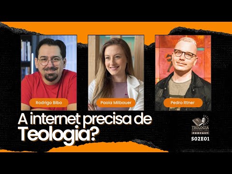 A internet precisa de teologia? | Teologia Essencial Podcast S02E01