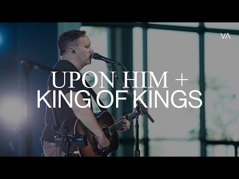 Upon Him + King of Kings | Matt Redman - Worship Moment