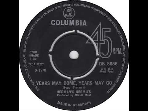 UK New Entry 1970 (24) Herman's Hermits - Years May Come, Years May Go