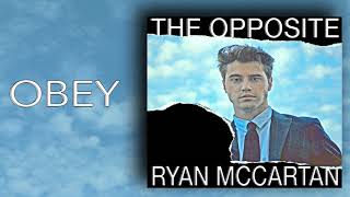 Obey - Ryan McCartan [The Opposite EP]