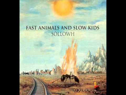 6 ore di Hybris - Fast Animals and Slow Kids (HQ)