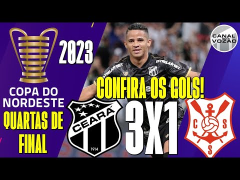 [COPA DO NE '23] QUARTAS DE FINAL | CEARÁ 3 X 1 SERGIPE | GOLS | CANAL DO VOZÃO